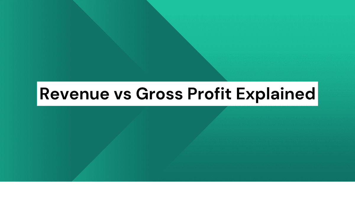 Revenue vs Gross Profit Explained - CrossVal