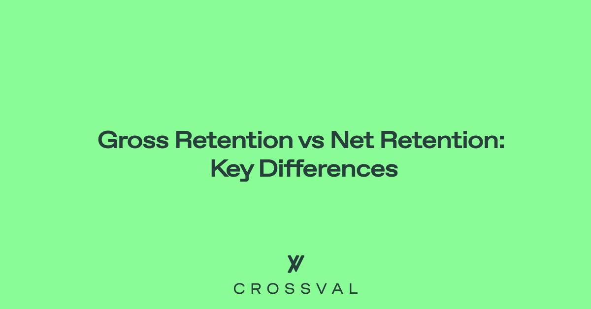 Gross Retention vs Net Retention