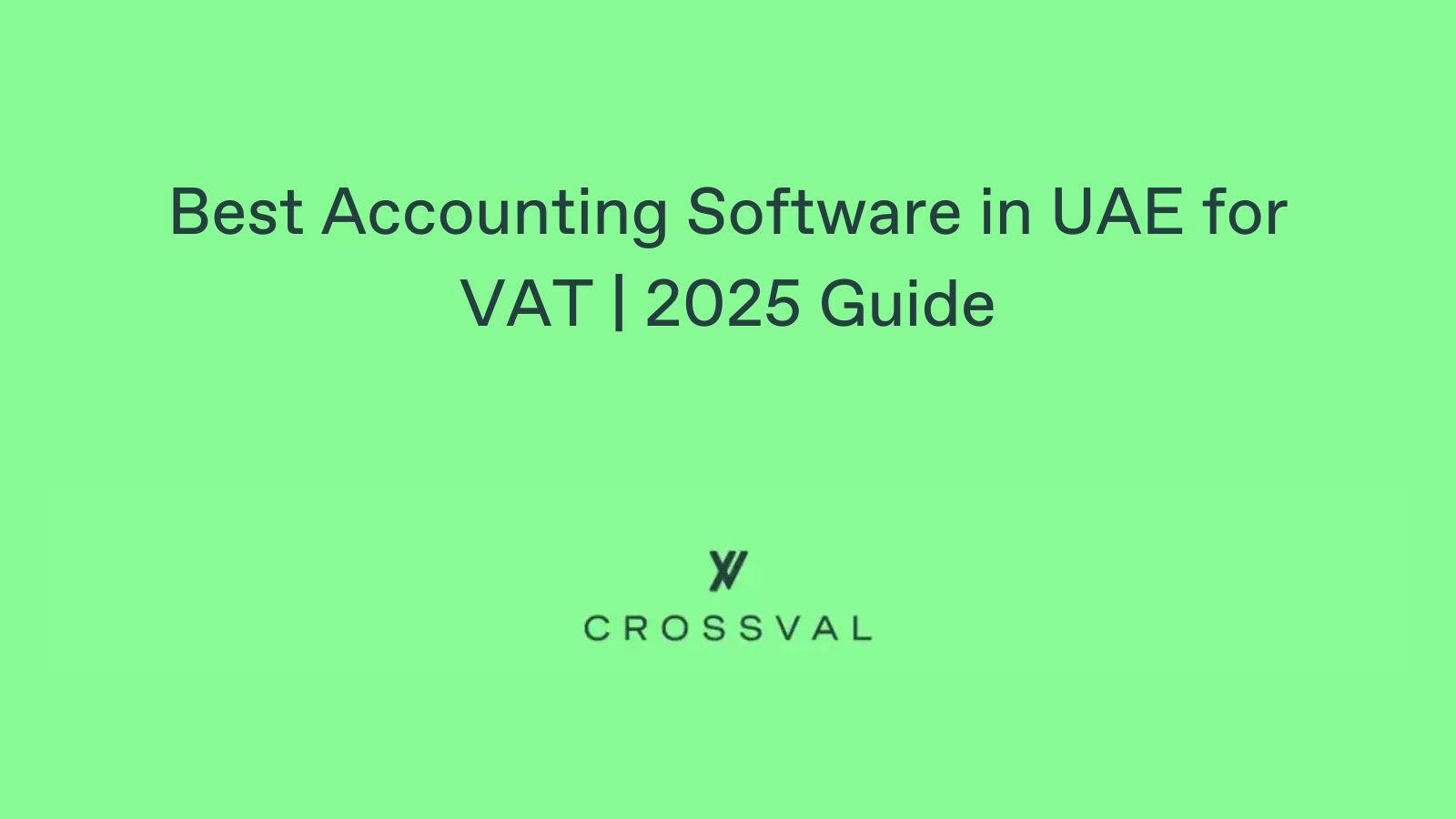 Best Accounting Software in UAE for VAT | 2025 Guide