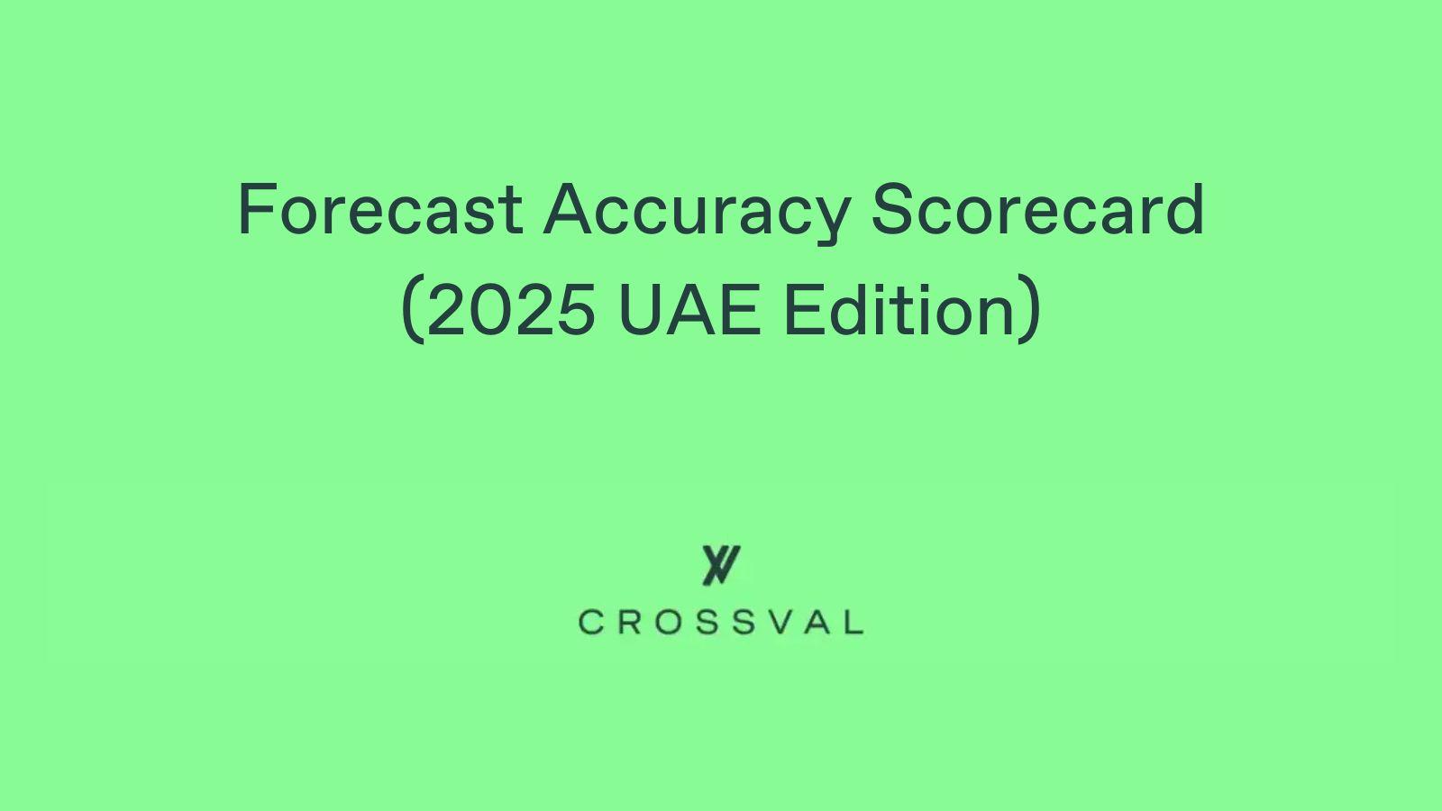 Forecast Accuracy Scorecard (2025 UAE Edition)