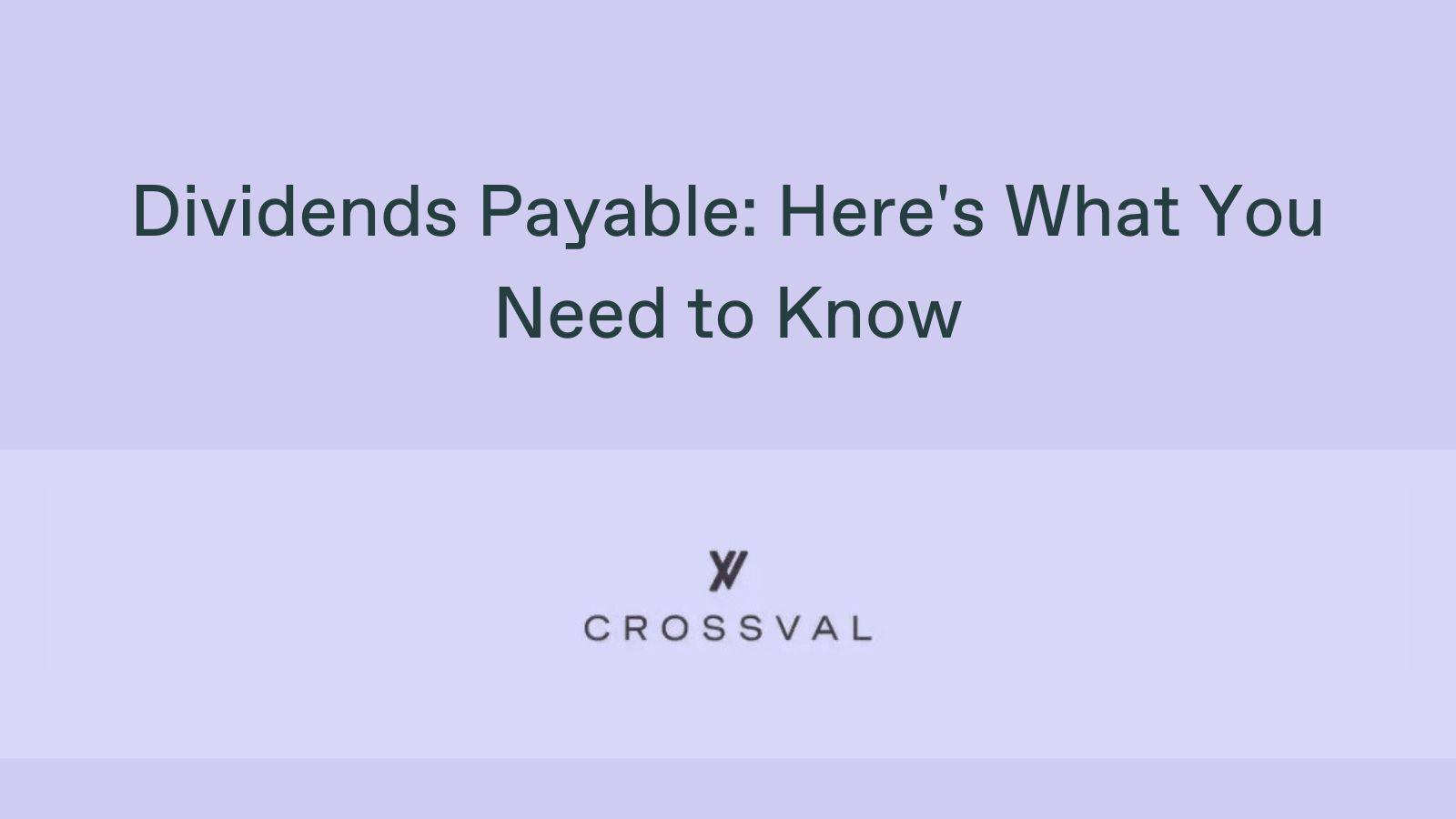Dividends Payable: Here's What You Need to Know