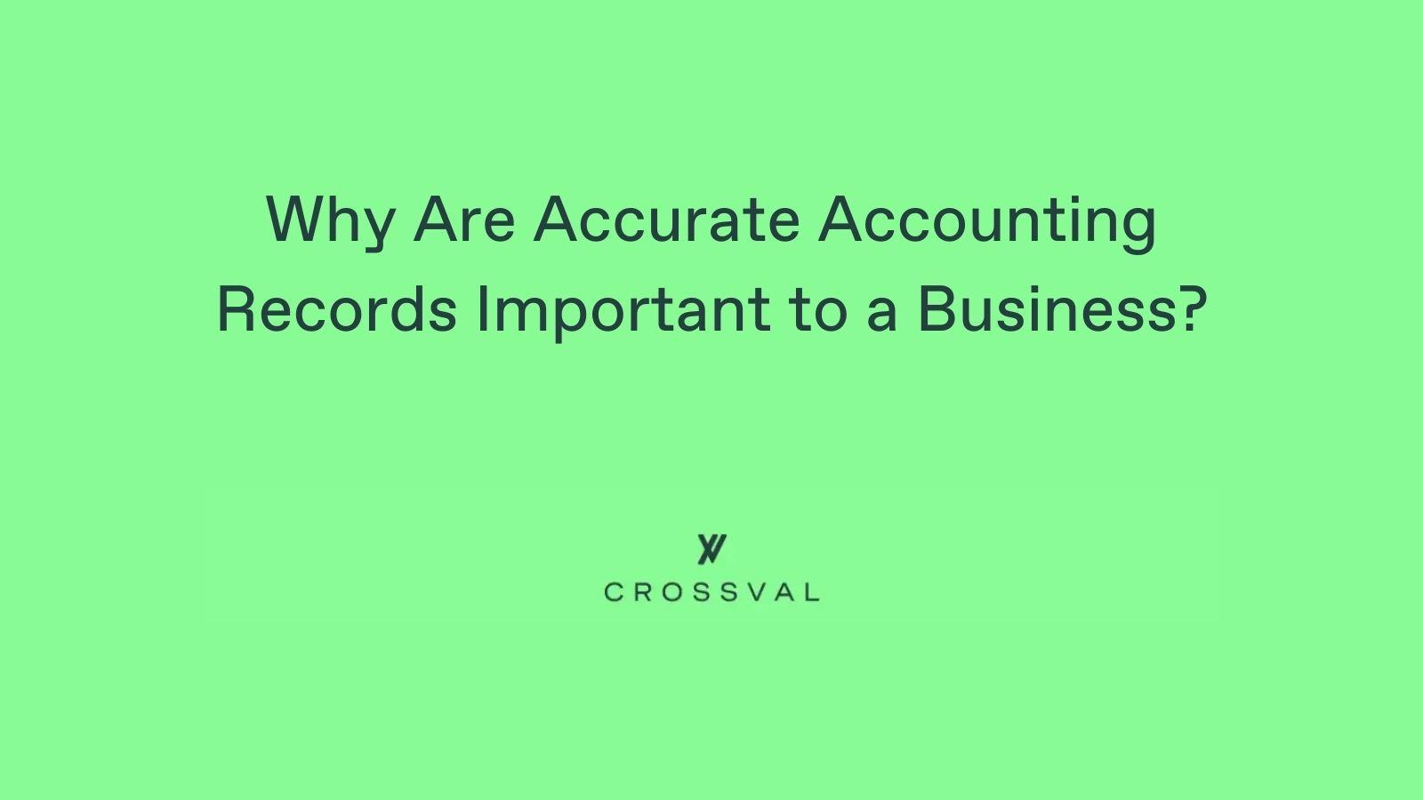 Why Are Accurate Accounting Records Important to a Business?