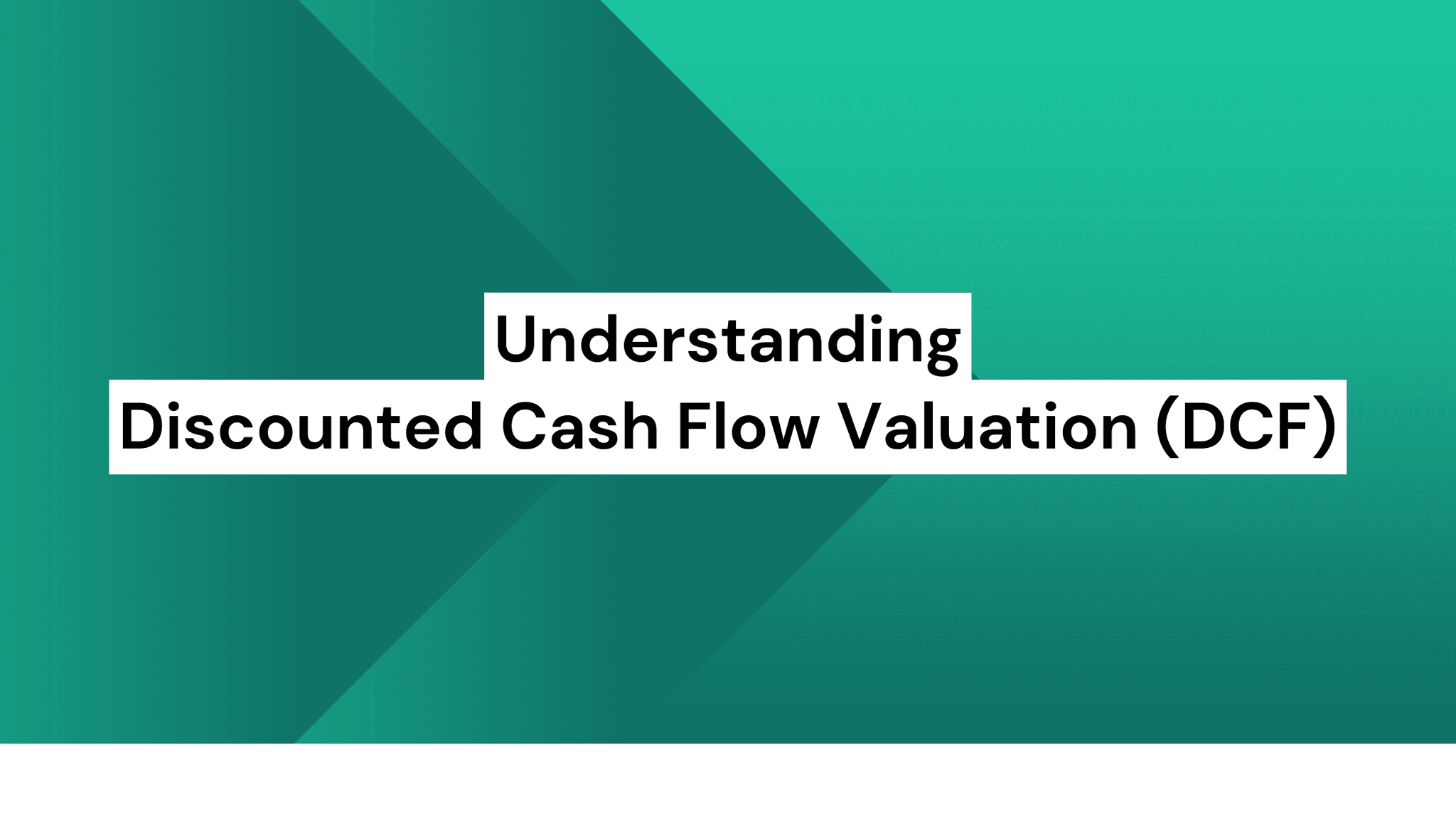 Discounted Cash Flow Valuation