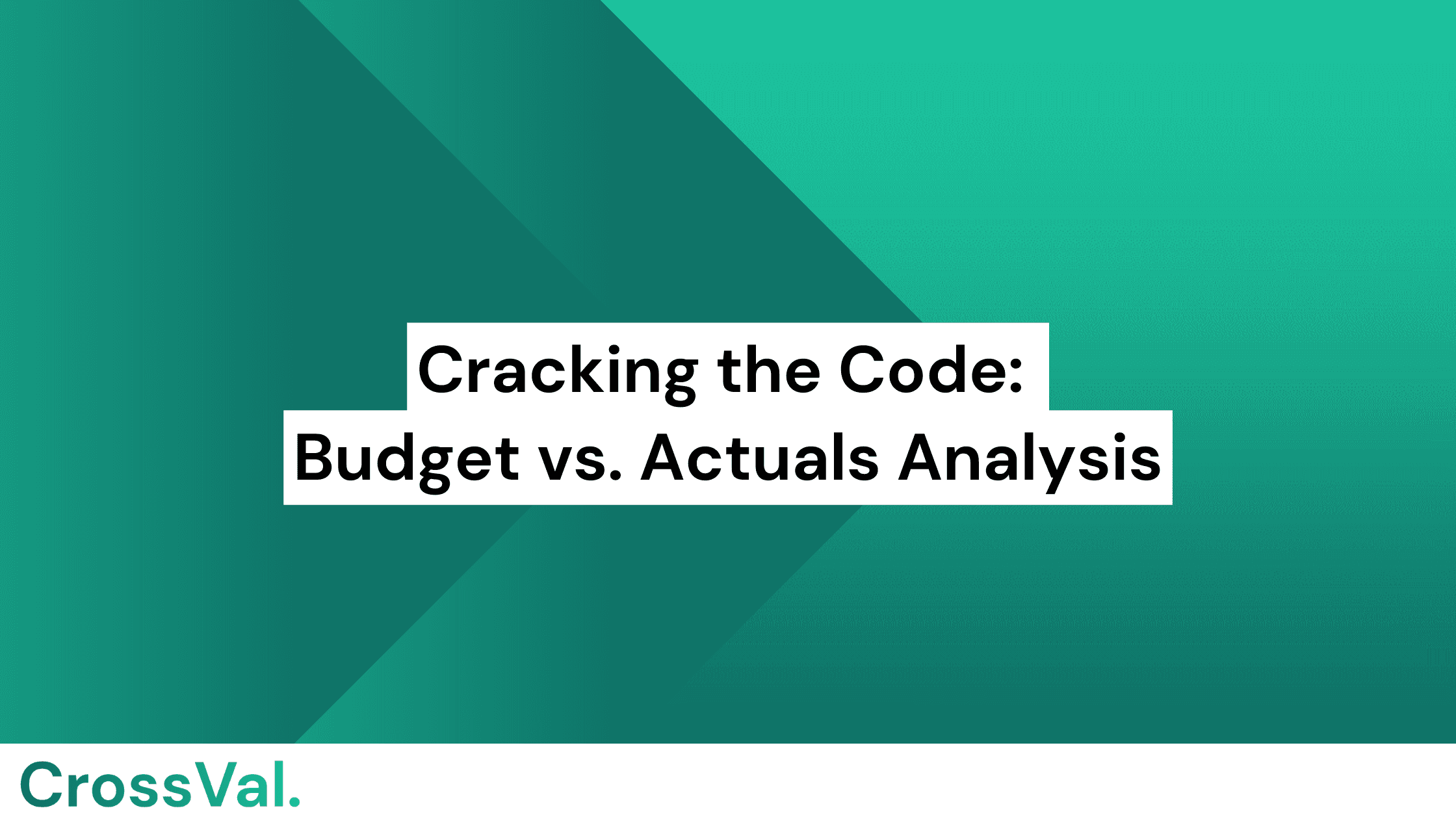 Budget Vs Actuals analysis