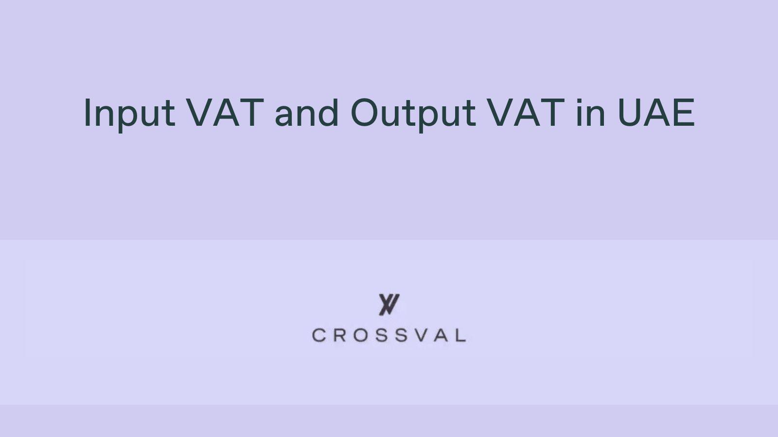 Input VAT and Output VAT in UAE