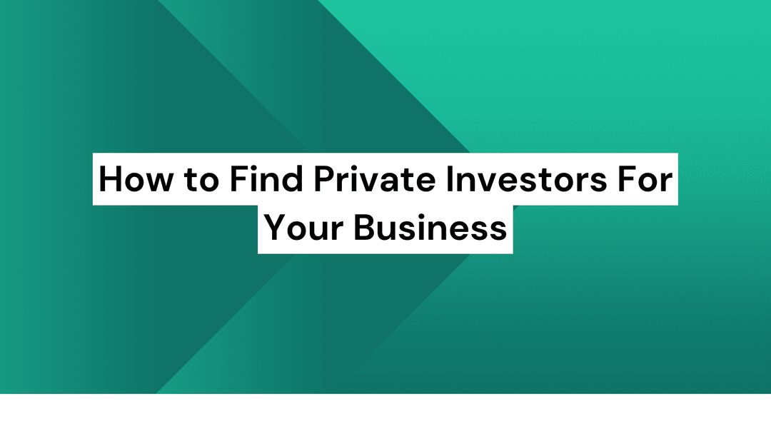 How to Find Private Investors