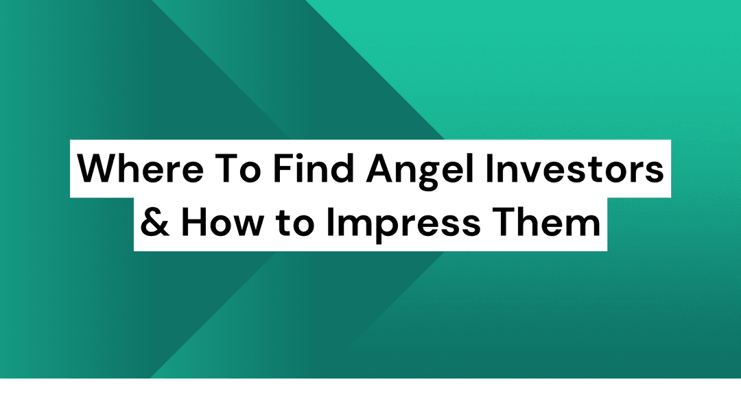 Where To Find Angel Investors