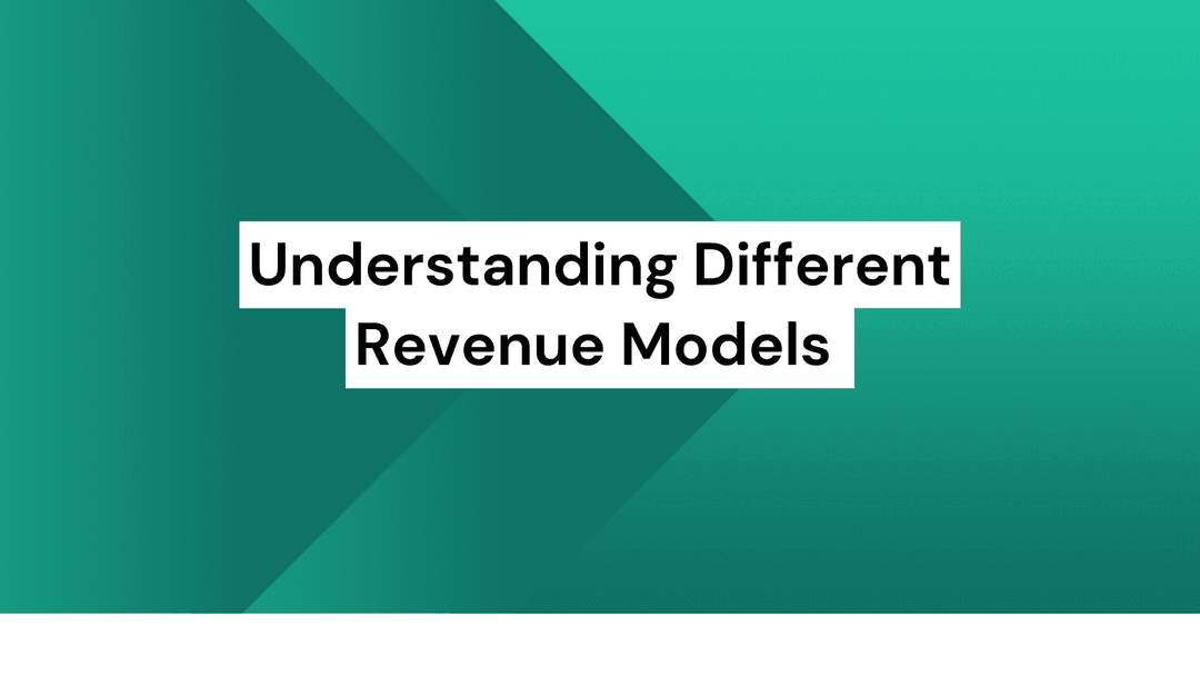 Different revenue models