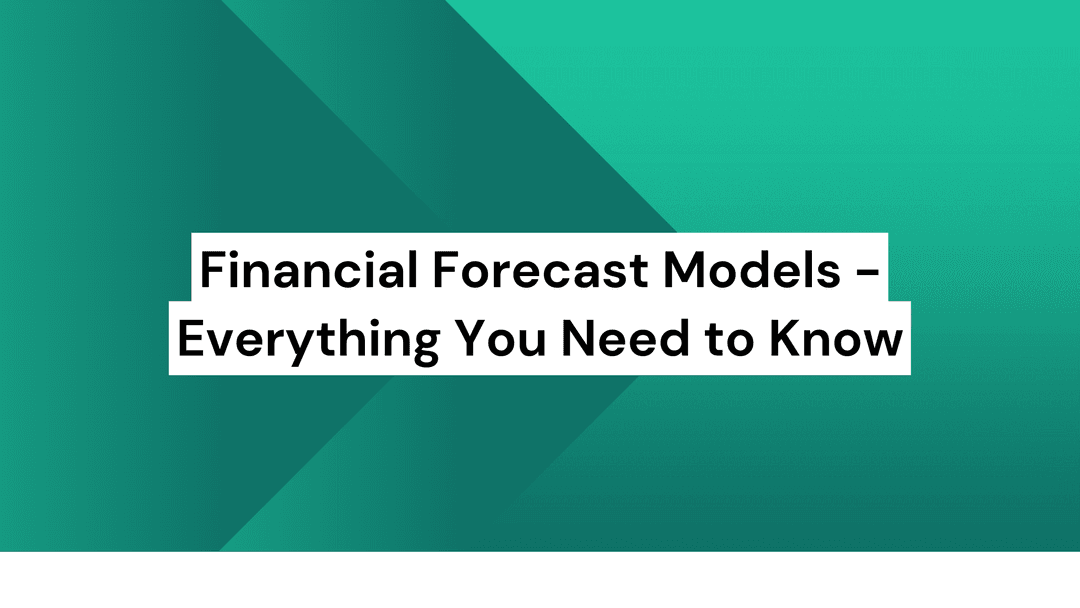 Financial Forecast models