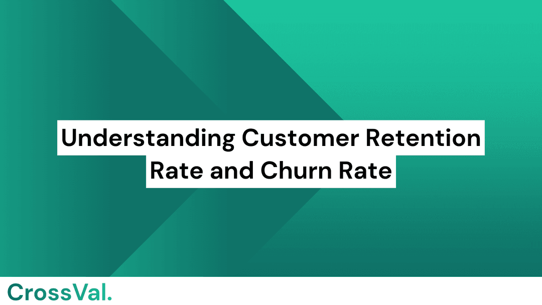 Customer retention rate and churn rate