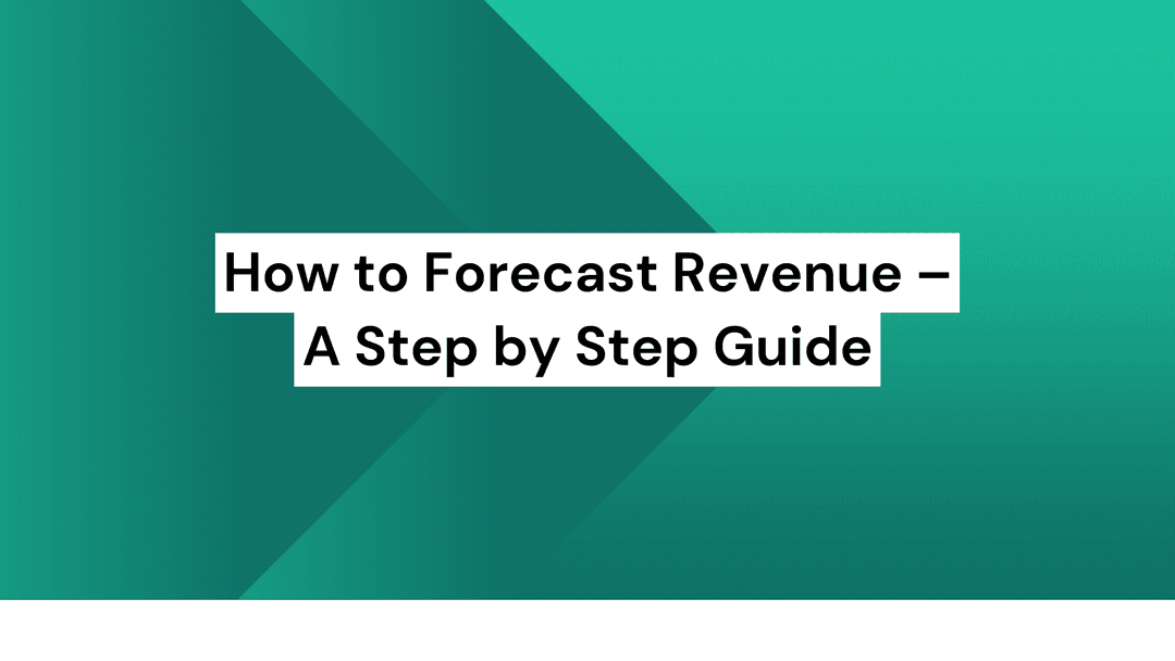 How to Forecast Revenue