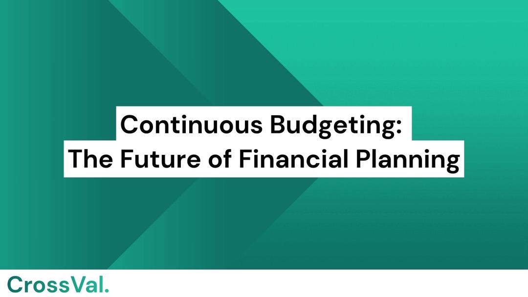 Continuous Budgeting The Future of Financial Planning